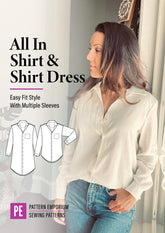 All In | Shirt & Shirt Dress PDF Sewing Pattern