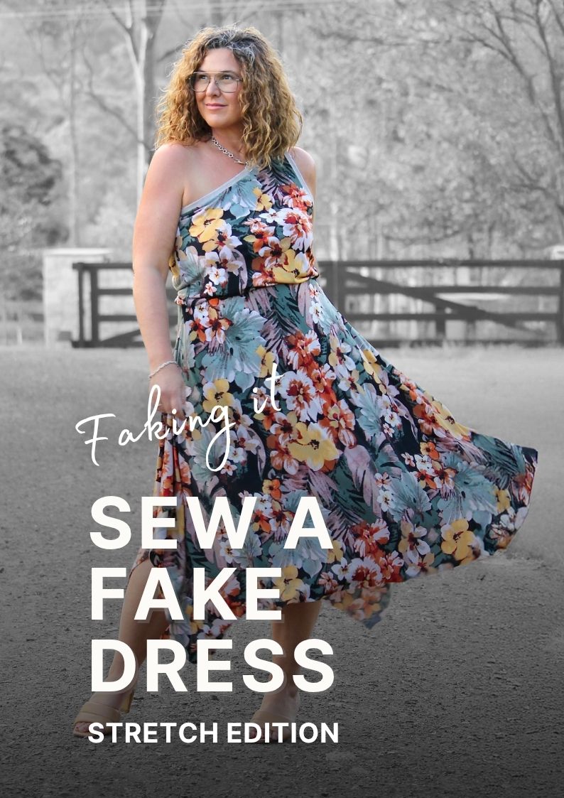 Faking It – Sew A Fake Dress (Stretch Edition)