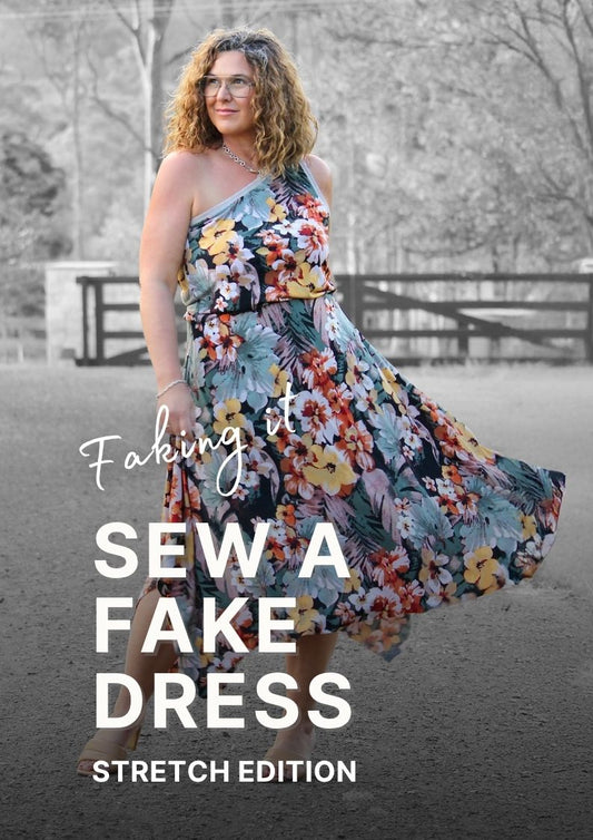 Faking It – Sew A Fake Dress (Stretch Edition)