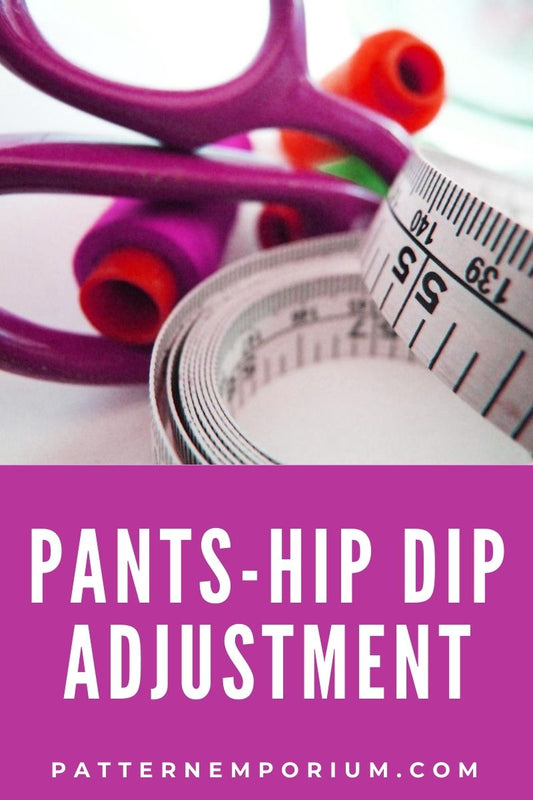 Pants Pattern Adjustments : Hip Dip