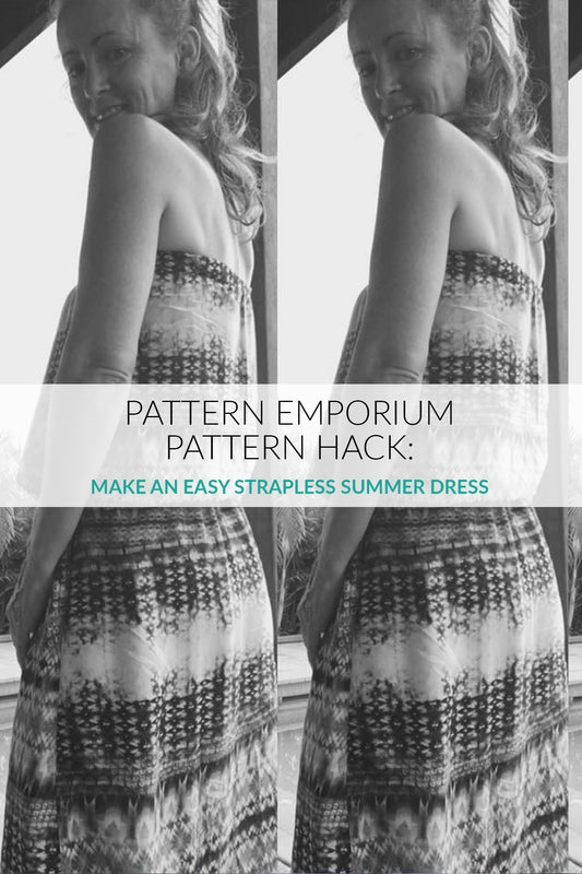 Pattern Hack: Sew an Easy Strapless Sundress