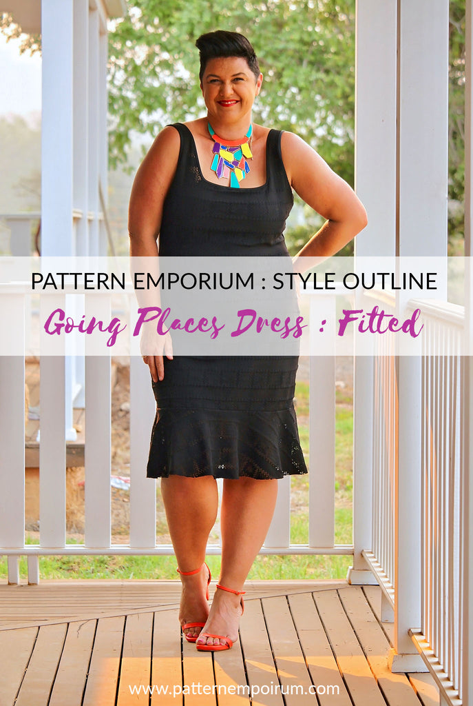 STYLE CHAT : The Fitted Going Places Dress Pattern Emporium STYLE CHAT : The Fitted Going Places Dress Pattern Emporium